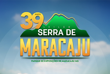 LEILÃO SERRA DE MARACAJU - 39 ANOS